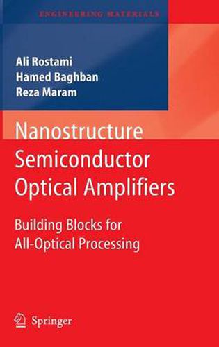 Cover image for Nanostructure Semiconductor Optical Amplifiers: Building Blocks for All-Optical Processing