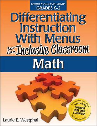 Cover image for Differentiating Instruction With Menus for the Inclusive Classroom Math: Lower & On-Level Menus Grades K-2