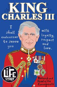 Cover image for A Life Story: King Charles III