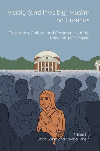 Cover image for Visibly (and Invisibly) Muslim on Grounds