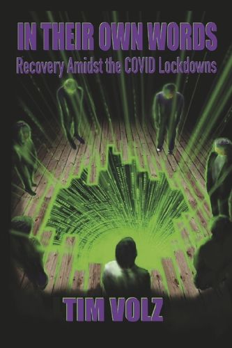 Cover image for In Their Own Words: Recovery Amidst the Covid Lockdowns