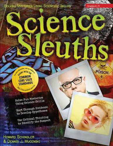 Cover image for Science Sleuths: Solving Mysteries Using Scientific Inquiry