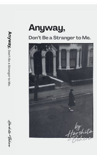 Cover image for Anyway, Don't Be a Stranger to Me
