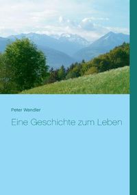 Cover image for Eine Geschichte zum Leben