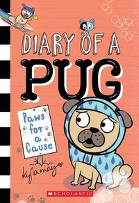 Cover image for Paws for a Cause (Diary of a Pug #3)