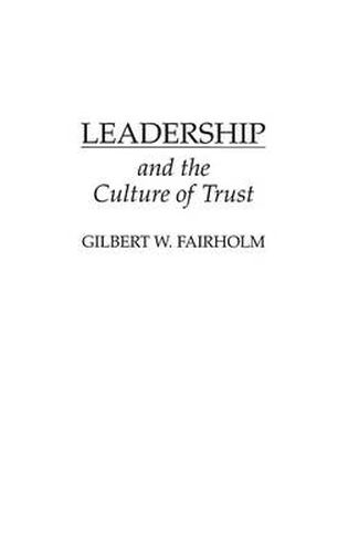 Cover image for Leadership and the Culture of Trust