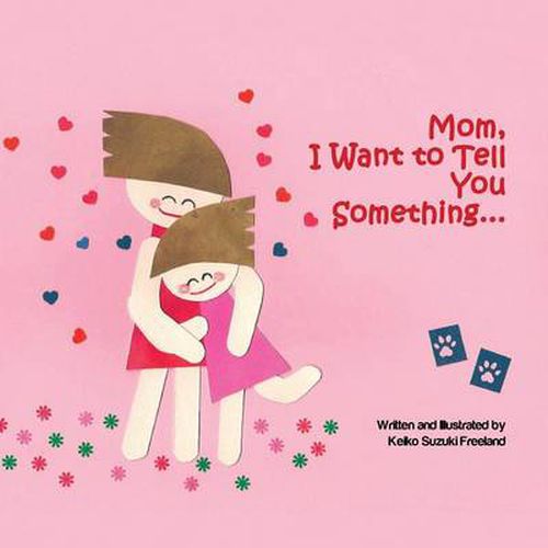 Cover image for Mom, I Want to Tell You Something ...