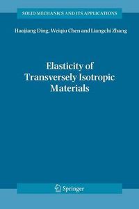 Cover image for Elasticity of Transversely Isotropic Materials