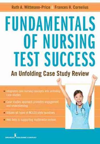 Cover image for Fundamentals of Nursing Test Success: An Unfolding Case Study Review