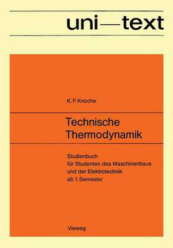 Cover image for Technische Thermodynamik: Studienbuch Fur Studenten Des Maschinenbaus Und Der Elektrotechnik AB 1. Semester