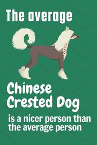 Cover image for The average Chinese Crested Dog is a nicer person than the average person: For Chinese Crested Dog Fans