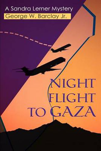 Cover image for Night Flight to Gaza: A Sandra Lerner Mystery