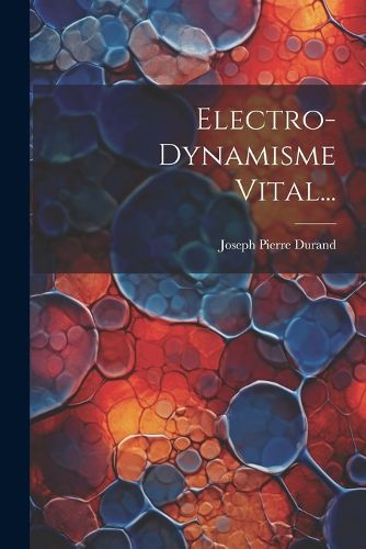 Cover image for Electro-dynamisme Vital...
