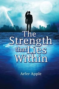 Cover image for The Strength That Lies Within