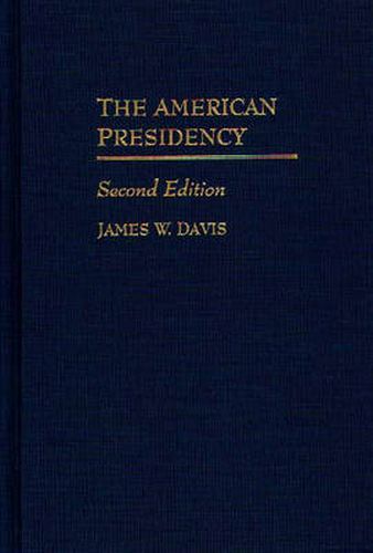 The American Presidency, 2nd Edition