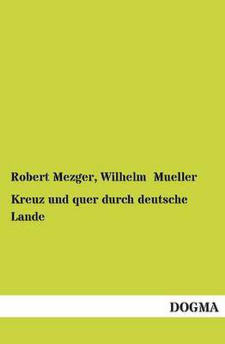 Cover image for Kreuz Und Quer Durch Deutsche Lande