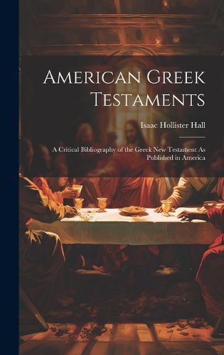 Cover image for American Greek Testaments