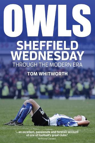 Cover image for Owls: Sheffield Wednesday Through the Modern Era