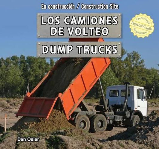 Los Camiones de Volteo / Dump Trucks