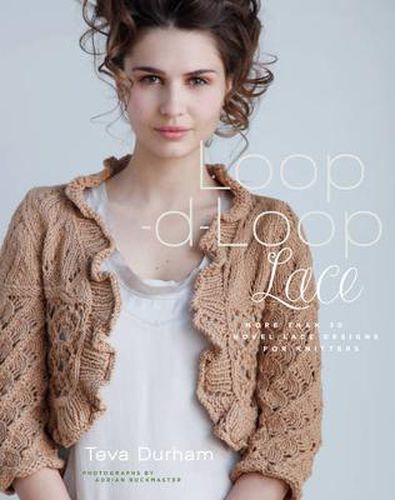 Cover image for Loop-d-Loop Lace: More Than 30 Novel Lace Designs for Knitters