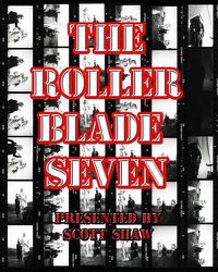 Cover image for The Roller Blade Seven: A Photographic Exploration