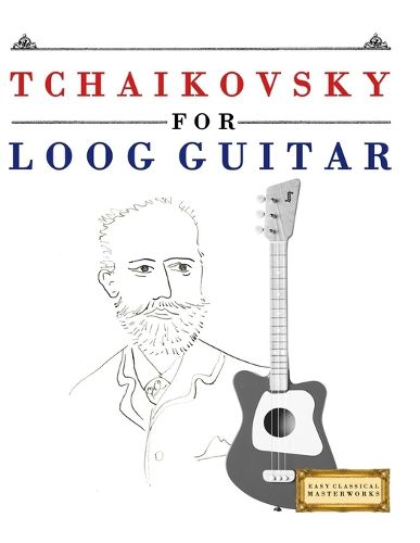 Cover image for Tchaikovsky for Loog Guitar