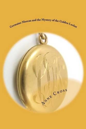 Cover image for Germaine Moreau and the Mystery of the Golden Locket