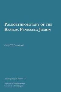 Cover image for Paleoethnobotany of the Kameda Peninsula Jomon