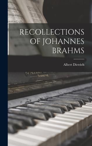 Recollections of Johannes Brahms