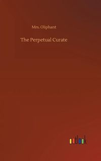 Cover image for The Perpetual Curate