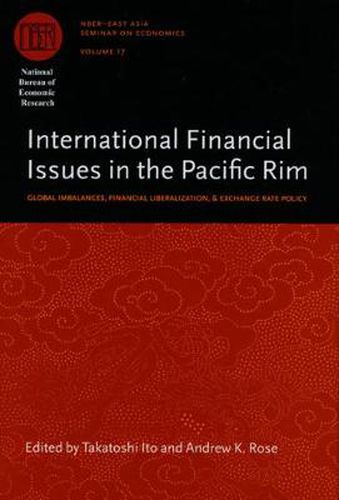 Cover image for International Financial Issues in the Pacific Rim: Global Imbalances, Financial Liberalization, and Exchange Rate Policy