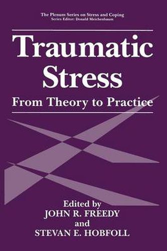 Cover image for Traumatic Stress: From Theory to Practice