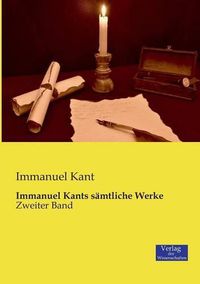 Cover image for Immanuel Kants samtliche Werke: Zweiter Band