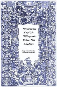 Cover image for Portuguese English Bilingual Bible The Wisdom