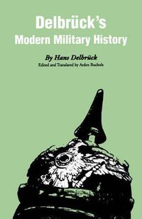 Cover image for Delbruck's Modern Military History