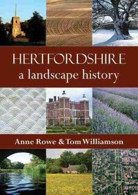 Cover image for Hertfordshire: A Landscape History