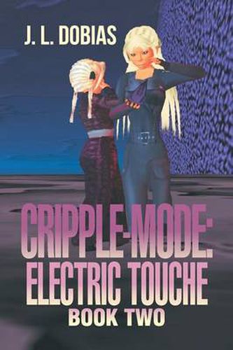 Cover image for Cripple-Mode: Electric Touche: Book Two