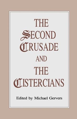 The Second Crusade and the Cistercians