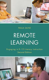 Cover image for Remote Learning: Engaging in K-12 Literacy Instruction