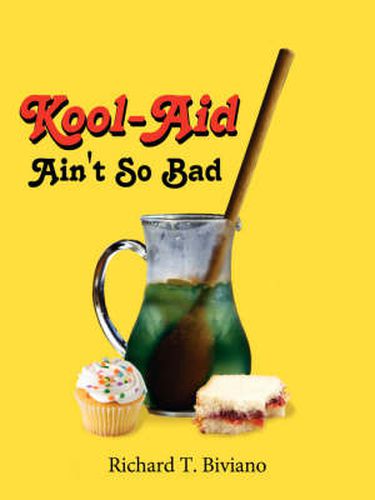 Cover image for Kool-Aid Ain't So Bad