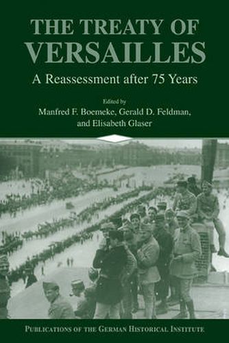 Cover image for The Treaty of Versailles: A Reassessment after 75 Years