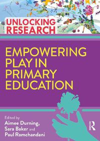 Cover image for Empowering Play in Primary Education