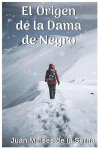 Cover image for El Origen De La Dama De Negro