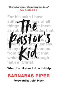 Cover image for The Pastor's Kid: What it's Like and How to Help