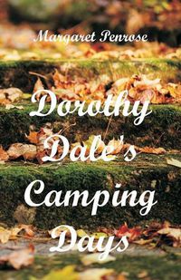 Cover image for Dorothy Dale's Camping Days