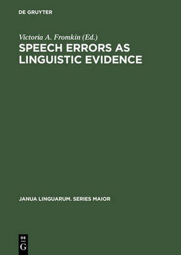 Cover image for Speech Errors as Linguistic Evidence