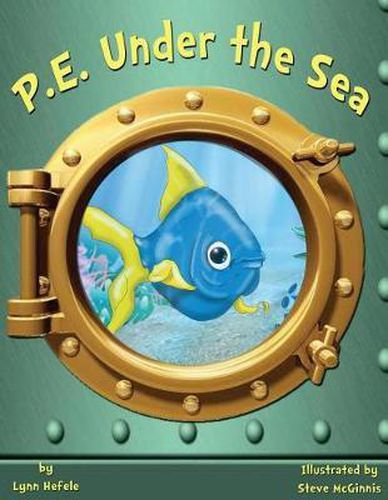 Cover image for P.E. Under the Sea: Children's Book