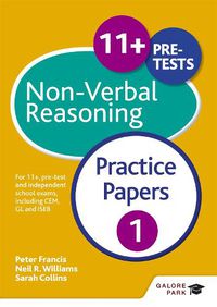 Cover image for 11+ Non-Verbal Reasoning Practice Papers 1: For 11+, pre-test and independent school exams including CEM, GL and ISEB