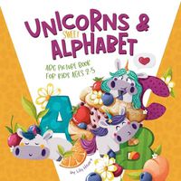 Cover image for Unicorns & Sweet Alphabet