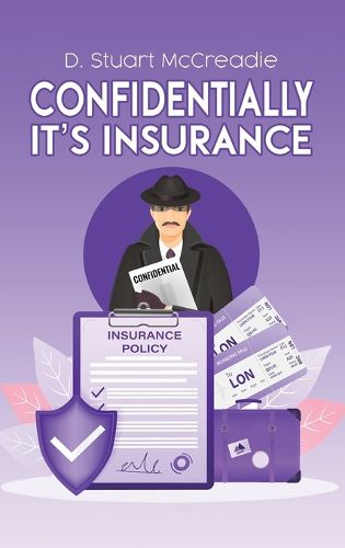 Cover image for Confidentially It's Insurance